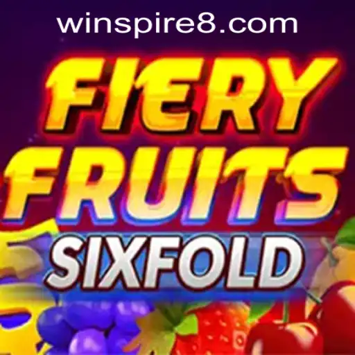 FieryFruitsSixFold: A Captivating Journey into the World of Innovative Gaming