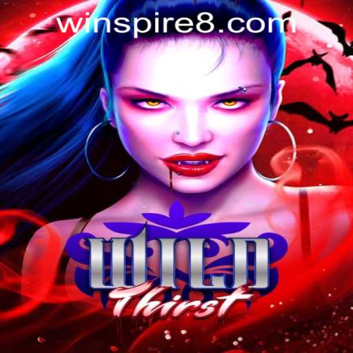 Unleashing Adventure with WildThirst: The New Gaming Sensation